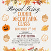 Royal Icing Cookie Decorating Class - With Guest Insturctor Anna Holtgrieve - Saturday, November 7th from 3:00 pm - 4:30